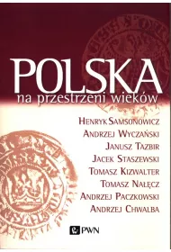 Polska na przestrzeni wiek�w