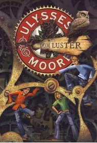 Dom luster. Ulysses Moore. Tom 3