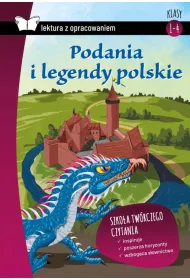 Podania i legendy polskie. Z opracowaniem