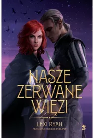 Nasze zerwane wi�zi