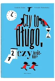 Czy to d�ugo czy kr�tko Wyd 2