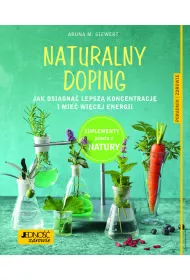 Naturalny doping jak osi�gn�� lepsz� koncentracj� i mie� wi�cej energii