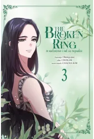Broken ring. To ma��e�stwo i tak si� rozpadnie. Tom 3
