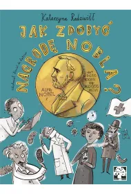 Jak zdoby� Nagrod� Nobla?