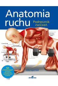 Anatomia ruchu. Podrcznik wicze