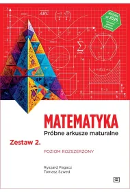 MATEMATYKA Pr�bne arkusze maturalne Zestaw 2 Poziom rozszerzony
