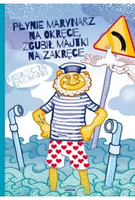 Pynie marynarz na okrcie, zgubi majtki na zakrcie. Niegrzeczne rymowanki