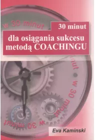30 minut dla osigania sukcesu metod Coachingu