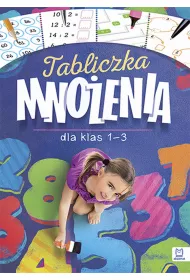 Tabliczka mno�enia dla klas 1-3 (wyd. 2017)