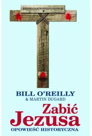 Zabi� Jezusa. Opowie�� historyczna (OT) * *