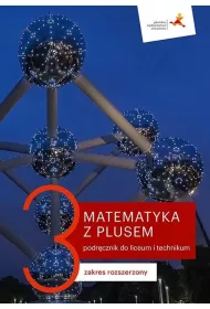 Matematyka z plusem 3. Podrcznik do liceum i technikum. Zakres rozszerzony