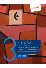 Historia. lady czasu 3. Podrcznik do historii dla liceum i technikum. Zakresy podstawowy i rozszerzony
