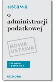 Ustawa o administracji podatkowej stan prawny na 01,12,15