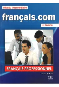 Francais.com. Intermediaire 2 ed. Podr�cznik + CD-ROM