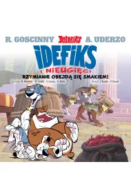 Rzymianie obejd� si� smakiem! Idefiks i Nieugi�ci. Tom 2
