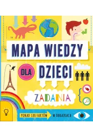 Mapa wiedzy dla dzieci 100 fakt�w w obrazkach zadania