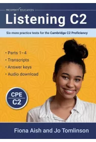 Listening C2. Six More Practice Tests for the Cambridge C2 Proficiency