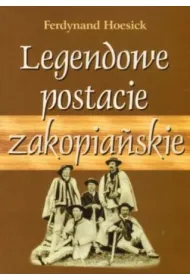 Legendowe postacie zakopia�skie