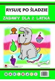 Rysuj� po �ladzie. Zabawy dla 2-latka