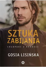 Sztuka zabijania. Ch�opaki z rado�ci.  Tom 1