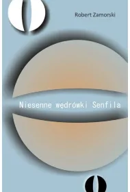 Niesenne w�dr�wki Senfila