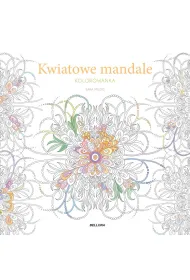 Kwiatowe mandale. Kolorowanka
