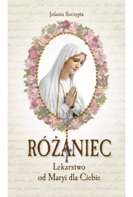 R�aniec Lekarstwo od Maryi dla Ciebie *