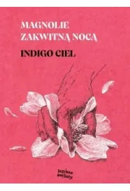 Magnolie zakwitn� noc�