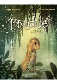 W stron� �wiat�a. Brindille. Tom 2