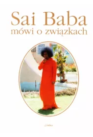 Sai Baba m�wi o zwi�zkach
