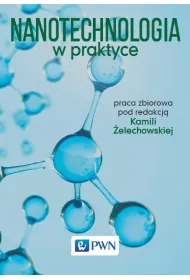Nanotechnologia w praktyce