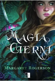 Magia Cierni. Sorcery of Thorns. Tom 1