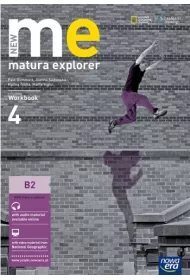 New Matura Explorer. Cz�� 4. Zeszyt �wicze� do j�zyk angielskiego dla szk� ponadgimnazjalnych. Zakres podstawowy i rozszerzony