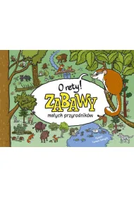 O rety zabawy ma�ych przyrodnik�w