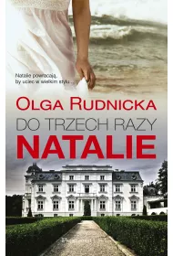 Do trzech razy Natalie. Cykl o Nataliach. Tom 3