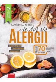 Nie daj si� alergii dieta w alergiach i nietolerancjach pokarmowych