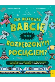 Jak uratowa� babci� przed rozp�dzonym poci�giem?