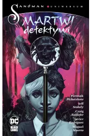 Martwi detektywi. Sandman Uniwersum