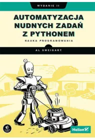 Automatyzacja nudnych zada z Pythonem. Nauka programowania