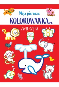 Moja pierwsza kolorowanka. Zwierz�ta