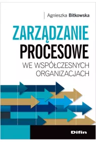 Zarz�dzanie procesowe we wsp�czesn. organizacjach