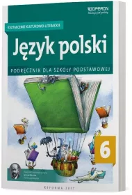 Jzyk polski 6. Ksztacenie kulturowo-literackie. Podrcznik dla szkoy podstawowej