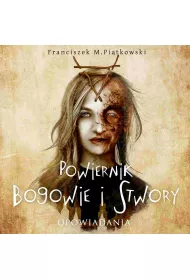 Audiobook Powiernik. Bogowie i stwory mp3