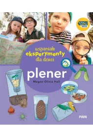 Wspania�e eksperymenty. Plener