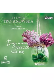 Audiobook Daj nam jeszcze szans CD