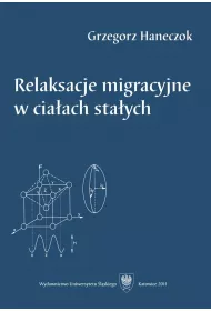 Relaksacje migracyjne w ciaach staych