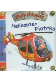 Ma�y ch�opiec. Helikopter Piotrka