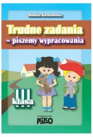 Trudne zadania - piszemy wypracowania klasa 3