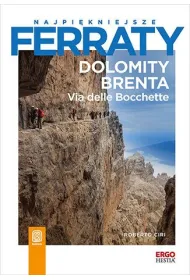 Najpi�kniejsze ferraty. Dolomity Brenta. Via delle Bocchette