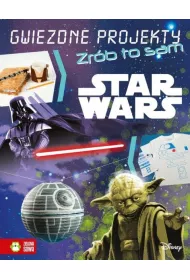 Star Wars. Gwiezdne projekty. Zr�b to sam